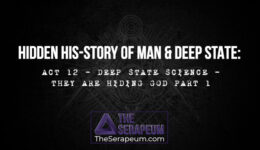 TS-Act-12-Deep-State-Science-They-are-Hiding-God