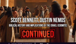 Scott-Bennett-Dustin-Nemos-Biblical-History-and-Implications-of-the-Israel-Edomite-continued-article