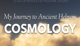 One Mans-Journey-to-Ancient-Hebrew-Cosmology